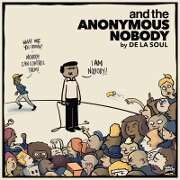 And The Anonymous Nobody... by De La Soul