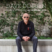 A Slice Of Heaven: 40 Years Of Hits by Dave Dobbyn