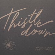 Thistle Down by Malcolm Gordon