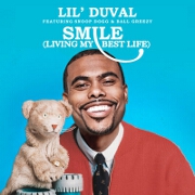 Smile (Living My Best Life) by Lil Duval feat. Snoop Dogg And Ball Greezy