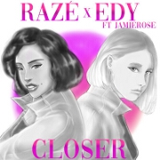 Closer by Razé And Edy feat. Jamie-Rose