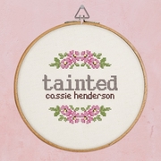 Tainted by Cassie Henderson