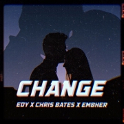 Change by EDY x Chris Bates x Embher