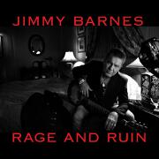 Rage And Ruin by Jimmy Barnes