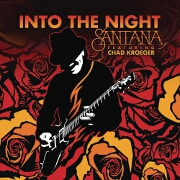 Into The Night by Santana feat. Chad Kroeger