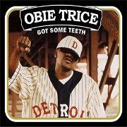 GOT SOME TEETH by Obie Trice