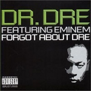 FORGOT ABOUT DRE by Dr Dre Feat. Eminem