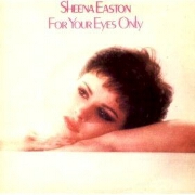 For Your Eyes Only by Sheena Easton