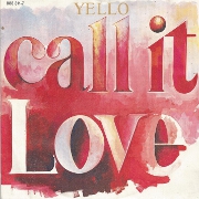 Call It Love by Yello