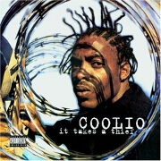 It Takes A Thief by Coolio