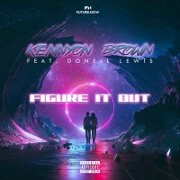 Figure It Out by Kennyon Brown feat. Donell Lewis