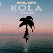 Kola by Donell Lewis feat. Kennyon Brown