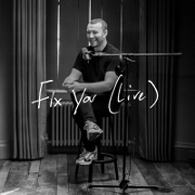 Fix You (Live) by Sam Smith