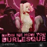 Show Me How You Burlesque by Christina Aguilera