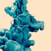 The Temper Trap - The Album by The Temper Trap