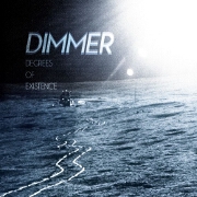 Degrees Of Existence by Dimmer