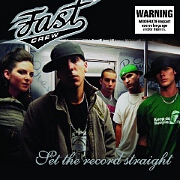 Set The Record Straight by Fast Crew