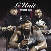 STUNT 101 by G Unit