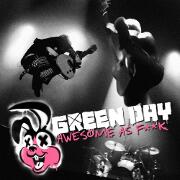 Awesome As F**k by Green Day