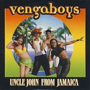 UNCLE JOHN FROM JAMAICA by Vengaboys