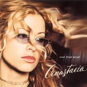 NOT THAT KIND by Anastacia