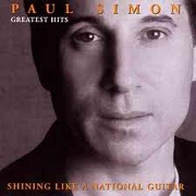 GREATEST HITS - SHINING LIKE A NATIONAL G by Paul Simon
