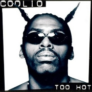 Too Hot by Coolio