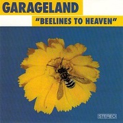 Beelines To Heaven by Garageland