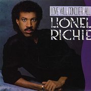 Love Will Conquer All by Lionel Richie
