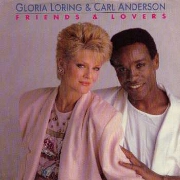 Friends And Lovers by Gloria Loring & Carl Anderson