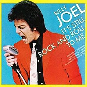 It's Still Rock And Roll To Me by Billy Joel