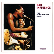 Bad Influence by The Robert Cray Band