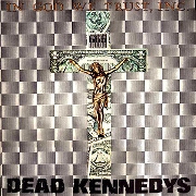 In God We Trust, Inc by Dead Kennedys