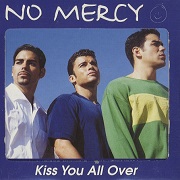 Kiss You All Over by No Mercy