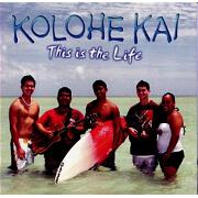 This Is The Life by Kolohe Kai
