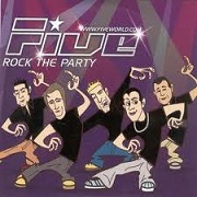 ROCK THE PARTY by Five