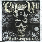 ROCK/RAP SUPERSTAR by Cypress Hill
