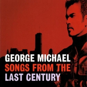 SONGS FROM THE LAST CENTURY by George Michael