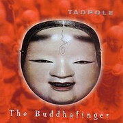 THE BUDDHAFINGER by Tadpole