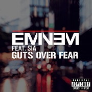 Guts Over Fear by Eminem feat. Sia