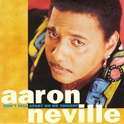 Betcha By Golly Wow/Don't Fall Apart On Me Tonight by Aaron Neville