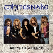 Give Me All Your Love by Whitesnake