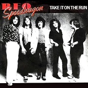 Take It On The Run by Reo Speedwagon