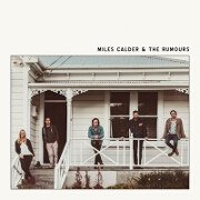 Miles Calder And The Rumours by Miles Calder And The Rumours