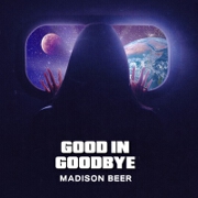 Good In Goodbye by Madison Beer