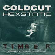 TIMBER by Coldcut & Hexstatic