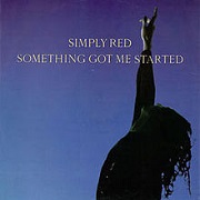 Something Got Me Started by Simply Red