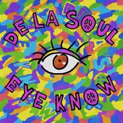 Eye Know by De La Soul