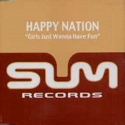 GIRLS JUST WANNA HAVE FUN by Happy Nation