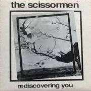 Rediscovering You by The Scissormen